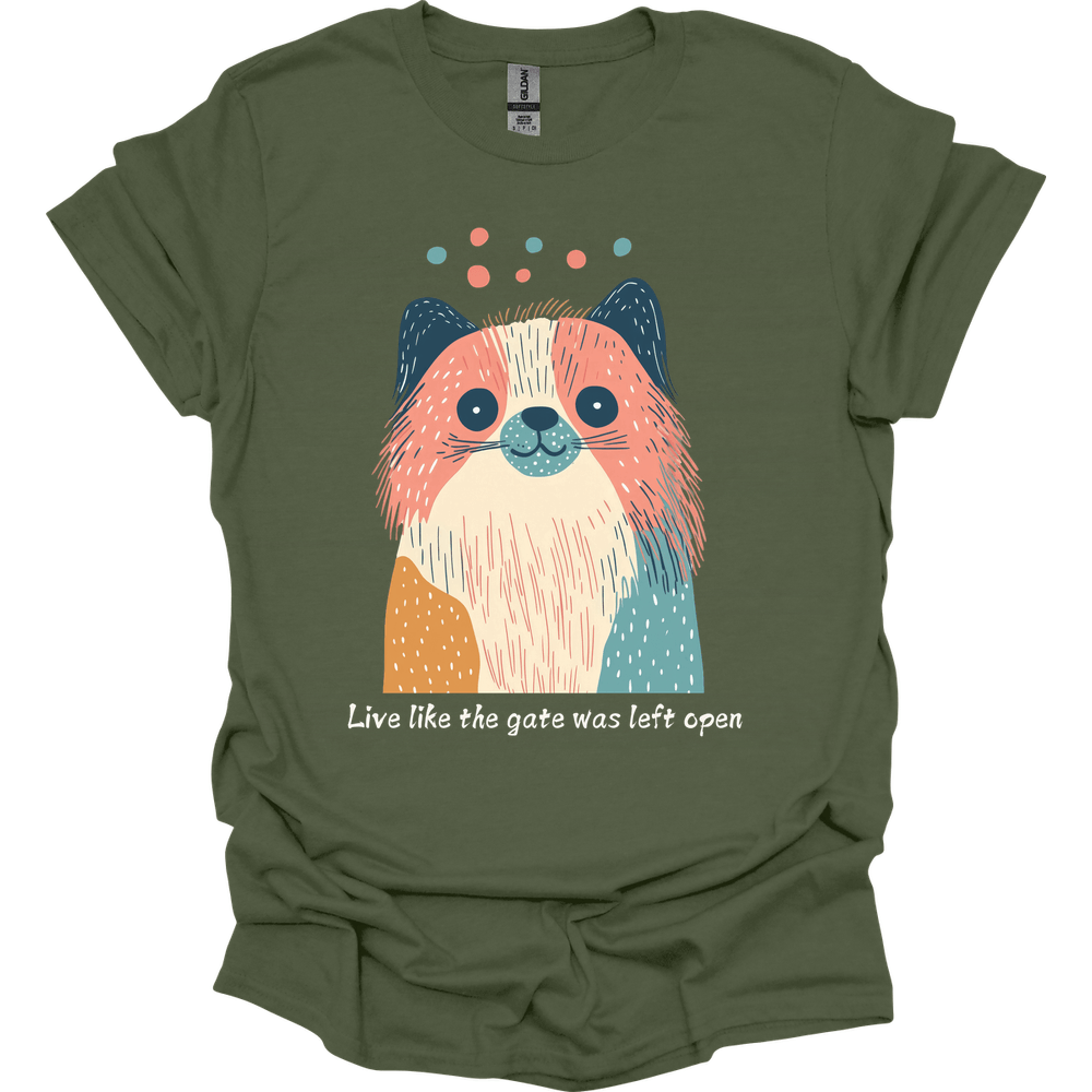 Pekingese - Live Like The Gate Was Left Open T-Shirt