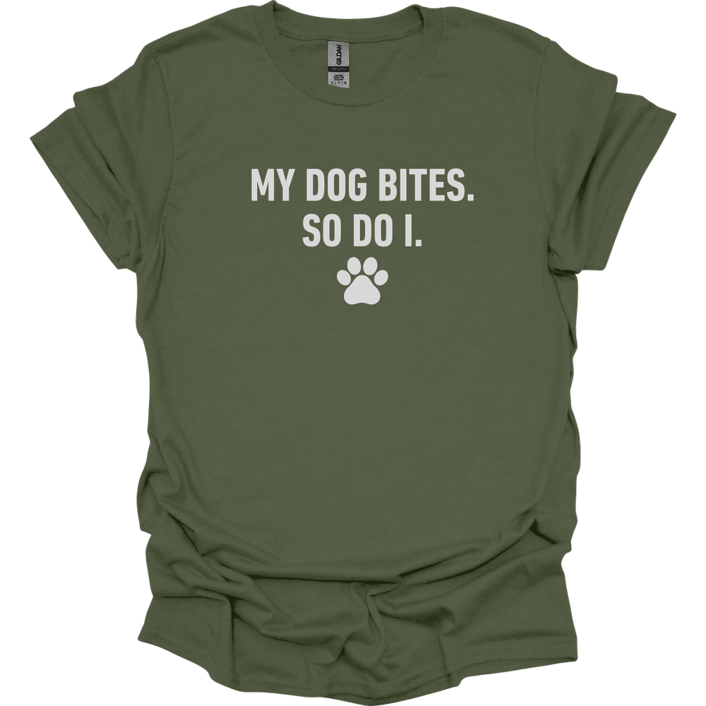 My Dog Bites So Do I T-Shirt