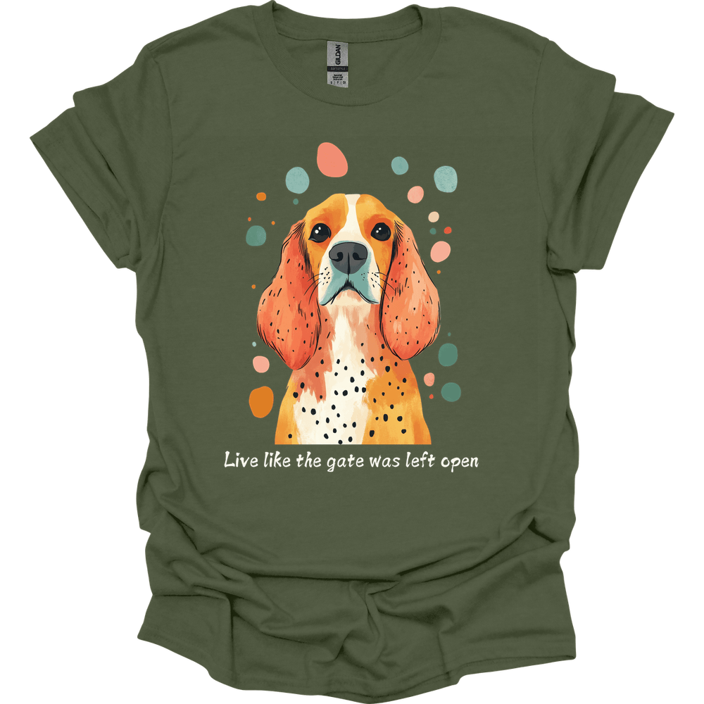 Cocker Spaniel - Live Like The Gate Was Left Open T-Shirt