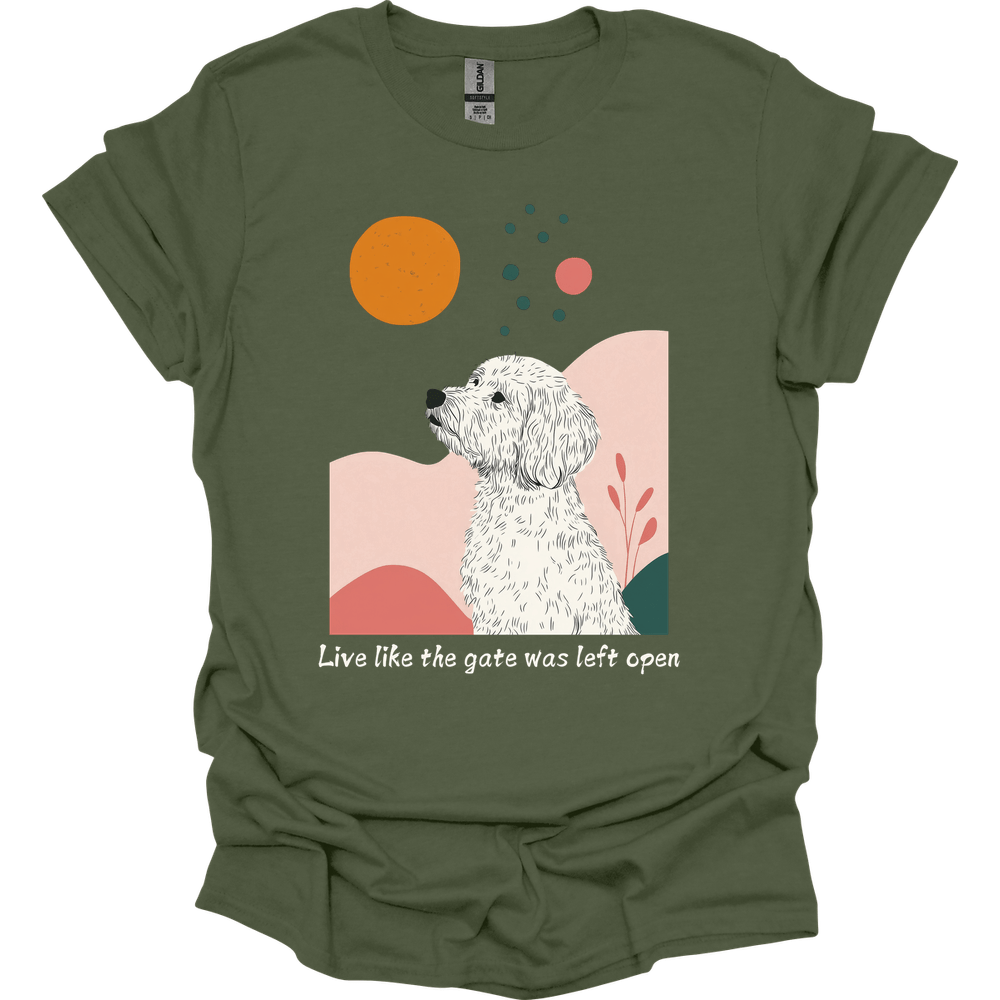 Labradoodle - Live Like The Gate Was Left Open T-Shirt