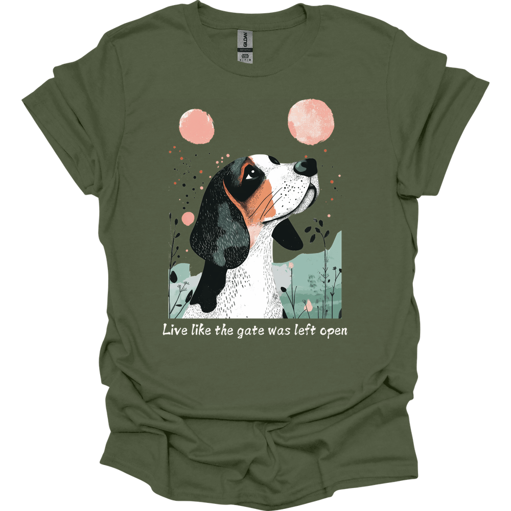 Basset Hound - Live Like The Gate Was Left Open T-Shirt
