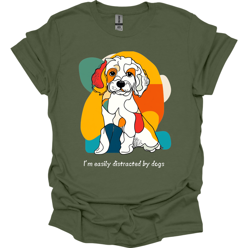 I'm Easily Distracted By Dogs 8 T-Shirt