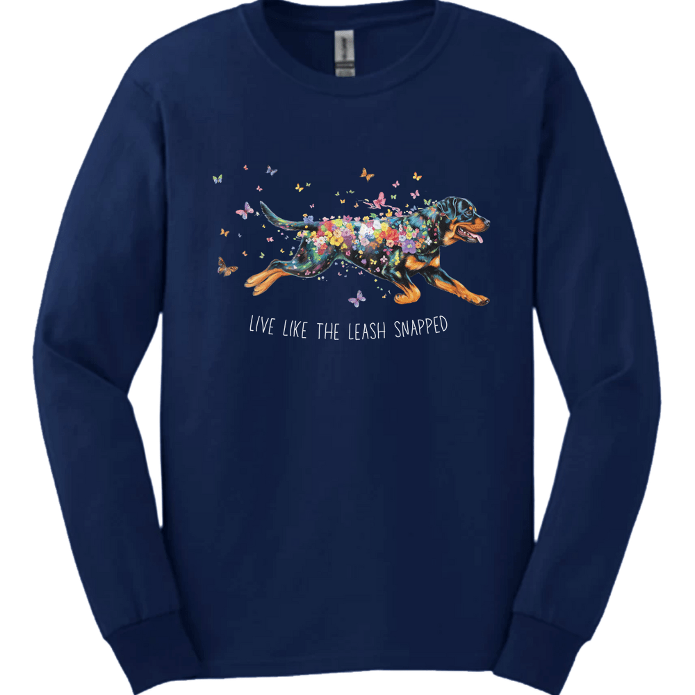 Rottweiler - Live Like The Leash Snapped Long Sleeve