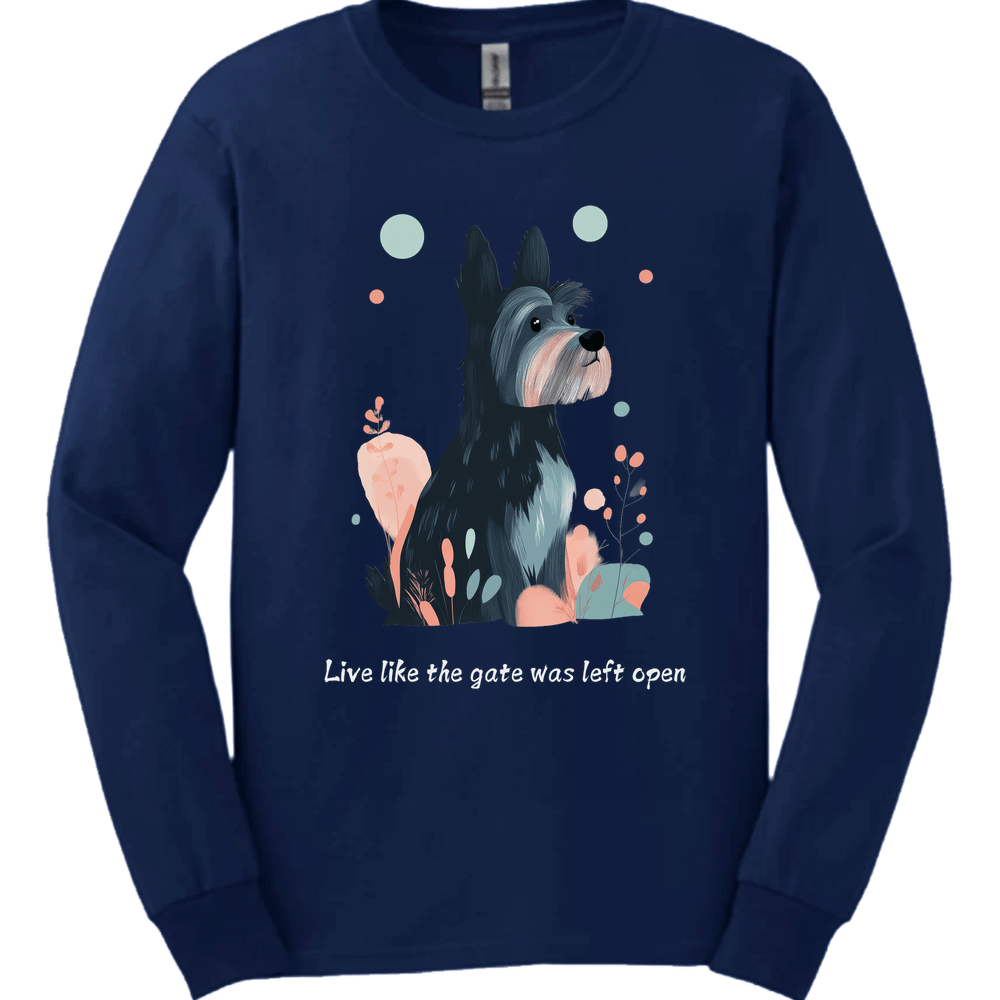 Cesky Terrier - Live Like The Gate Was Left Open Long Sleeve