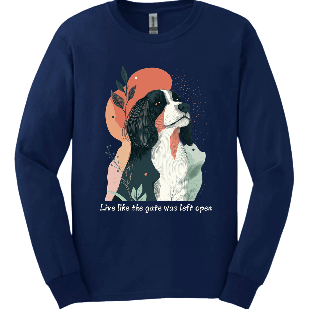 Bearded Collie - Live Like The Gate Was Left Open Long Sleeve