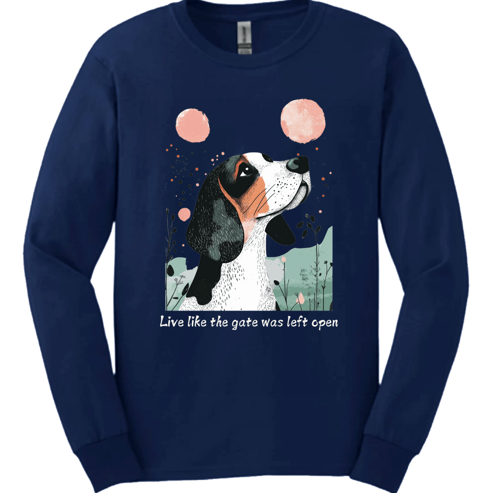 Basset Hound - Live Like The Gate Was Left Open Long Sleeve