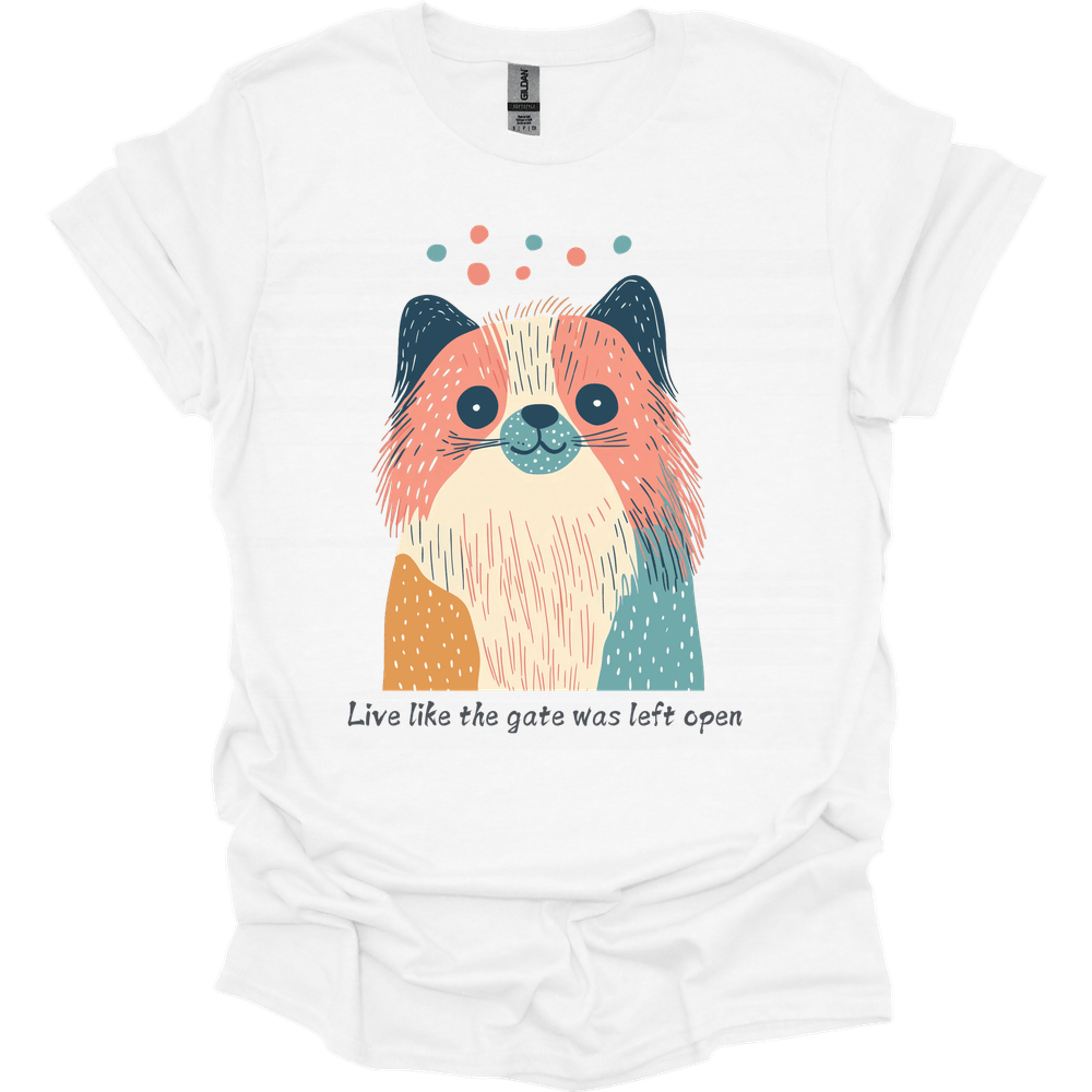 Pekingese - Live Like The Gate Was Left Open T-Shirt