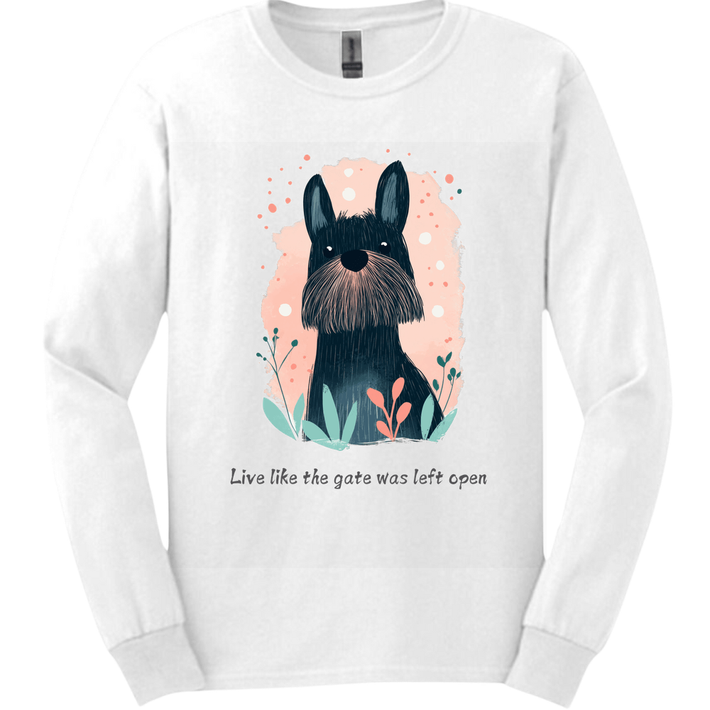 Briard - Live Like The Gate Was Left Open Long Sleeve