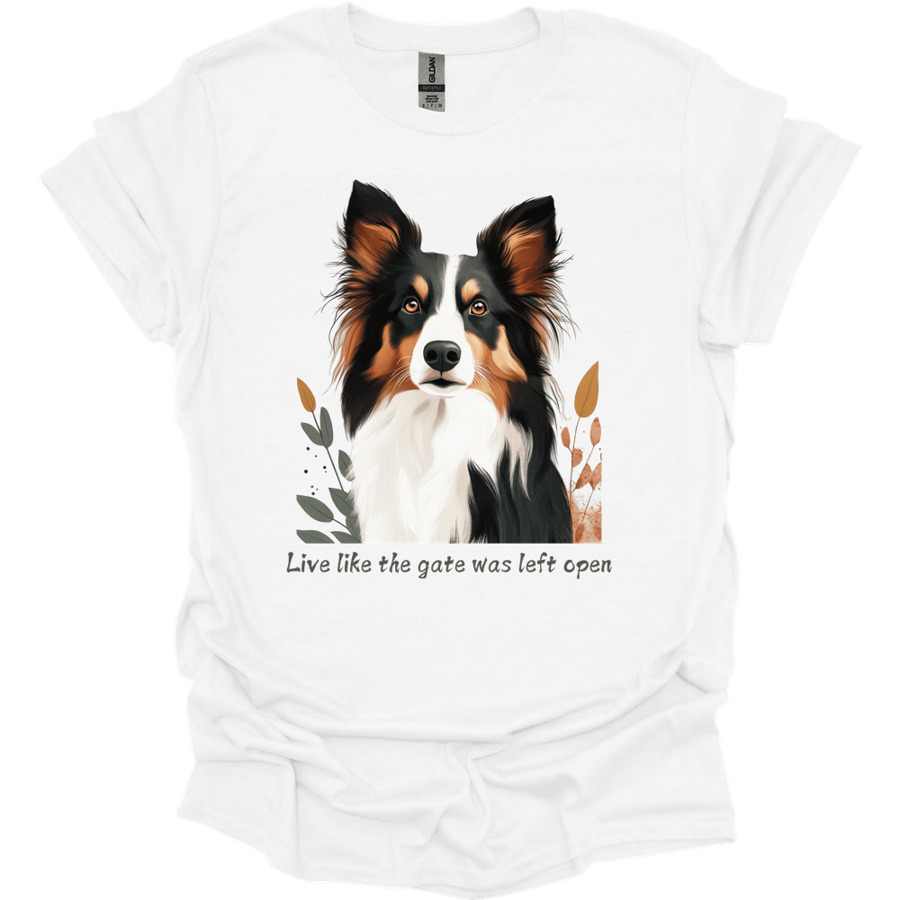 Collie - Live Like The Gate Was Left Open T-Shirt