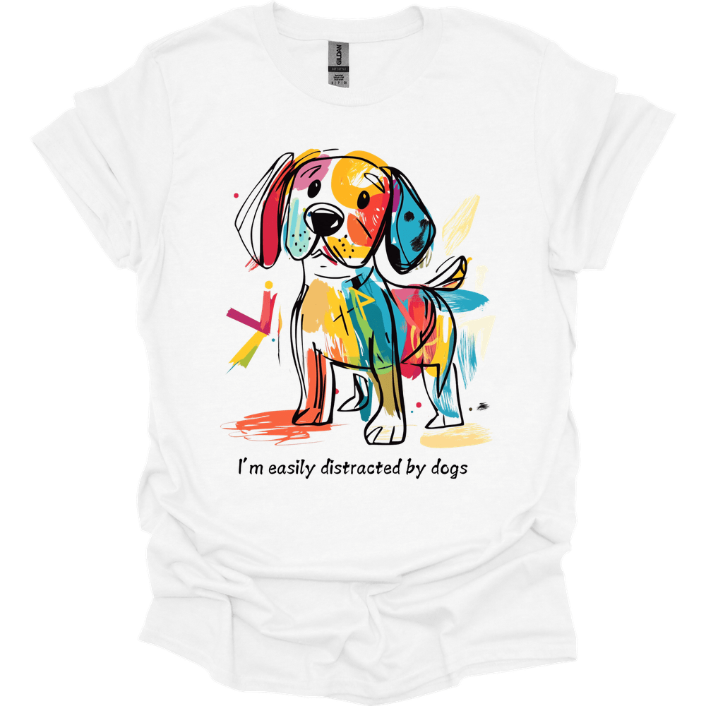 I'm Easily Distracted By Dogs 1 T-Shirt