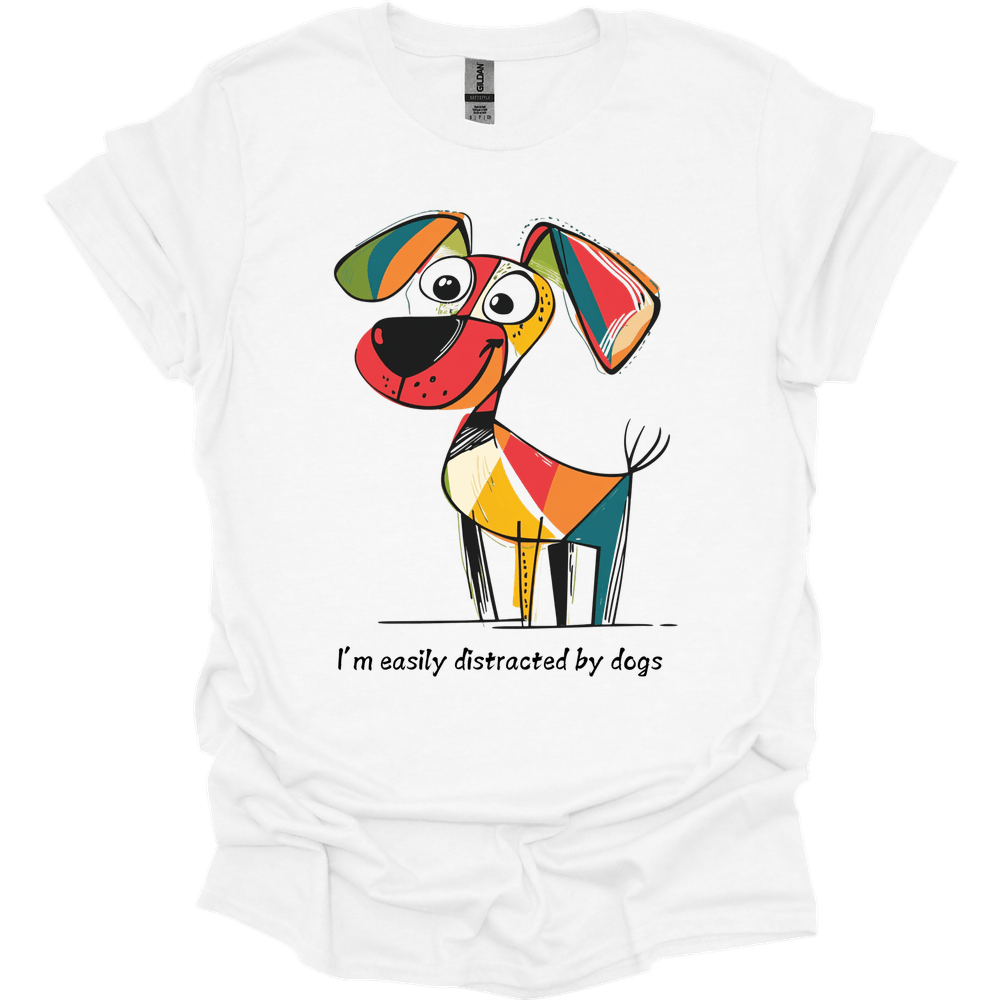 I'm Easily Distracted By Dogs 10 T-Shirt