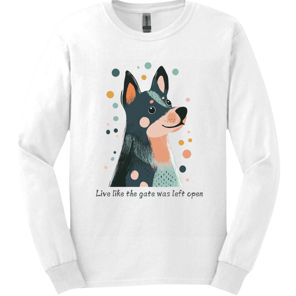 Blue Heeler - Live Like The Gate Was Left Open Long Sleeve