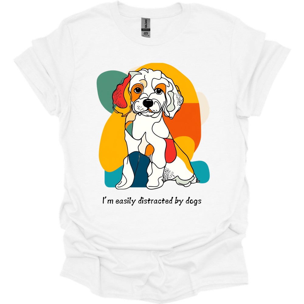 I'm Easily Distracted By Dogs 8 T-Shirt