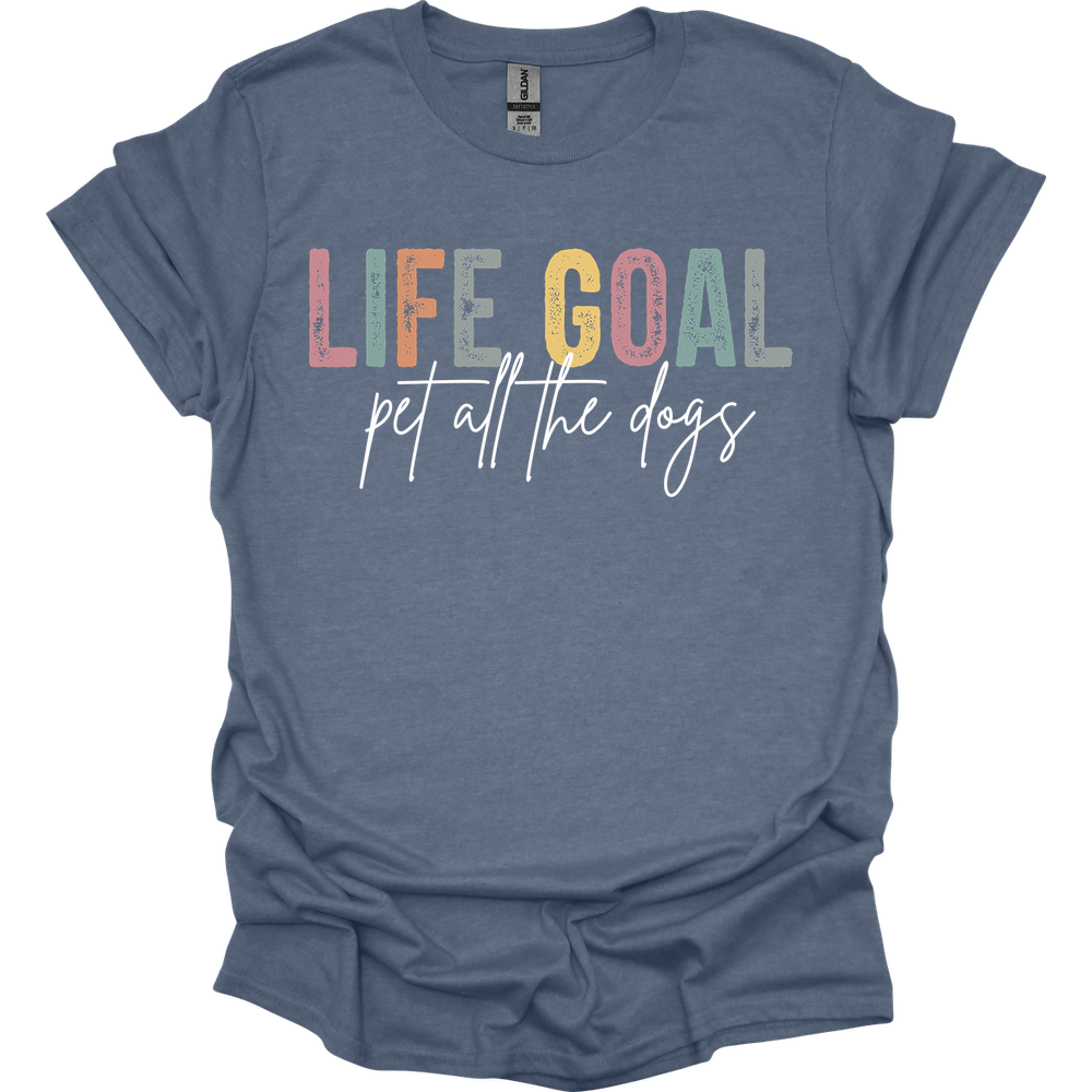 Life Goal T-Shirt