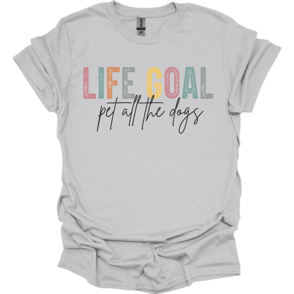 Life Goal T-Shirt