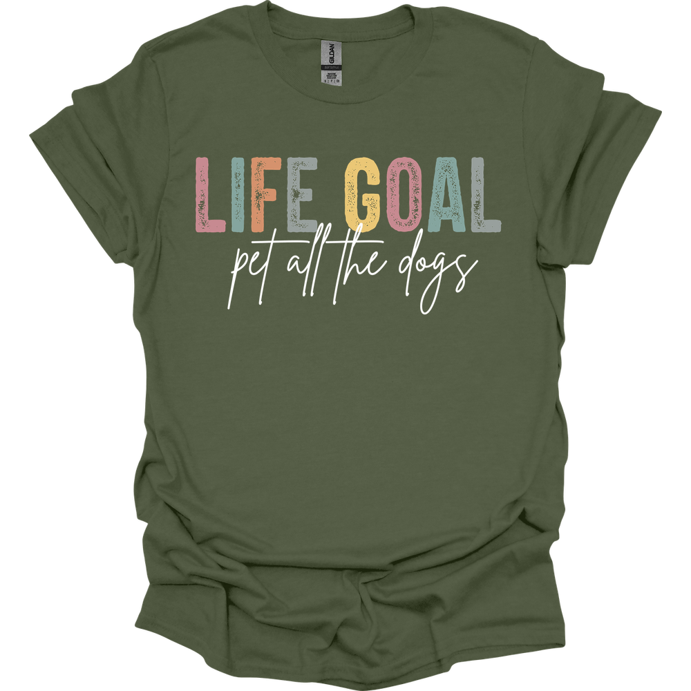 Life Goal T-Shirt