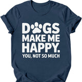 Dogs Make Me Happy T-Shirt
