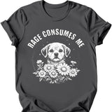 Rage Consumes Me T-Shirt