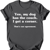 Dog Has The Couch T-Shirt