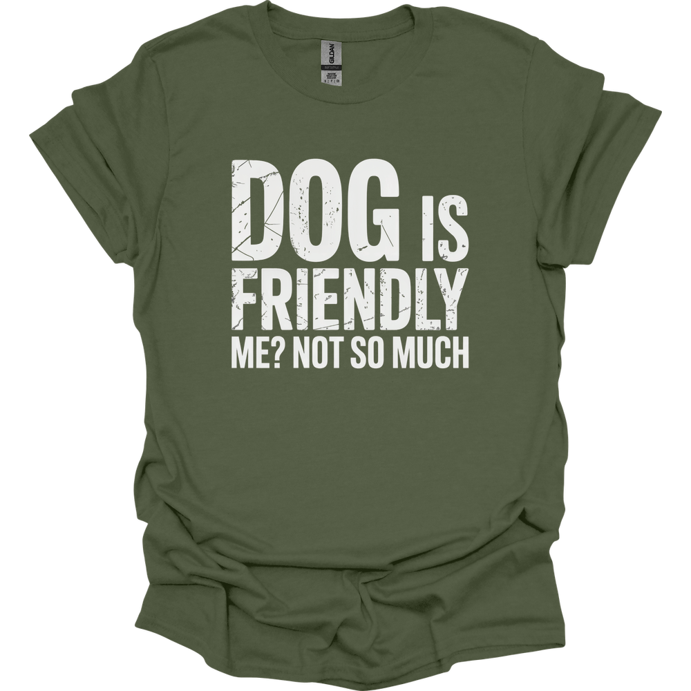 Not So Much T-Shirt - Military Green