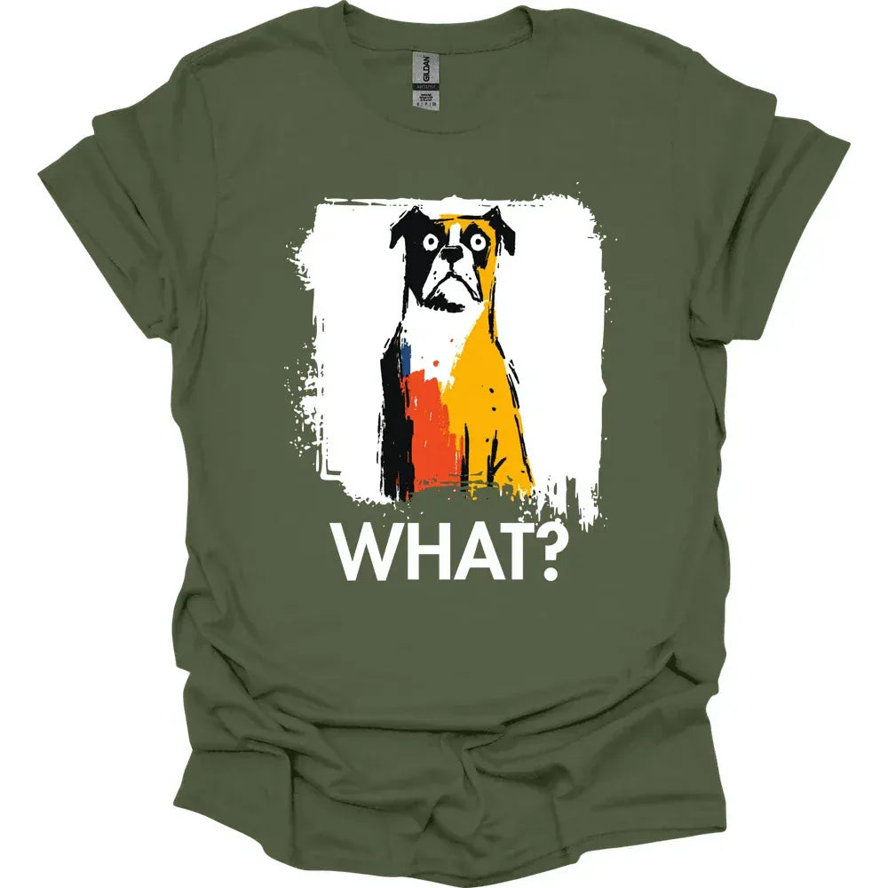 Boxer - What Dog T-Shirt - Military Green