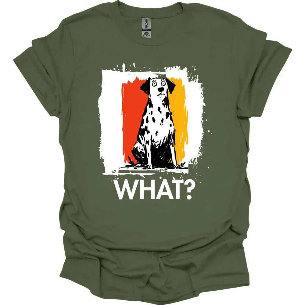 Dalmatian - What Dog T-Shirt - Military Green