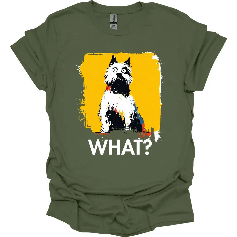 West Highland White Terrier - What Dog T-Shirt - Military Green