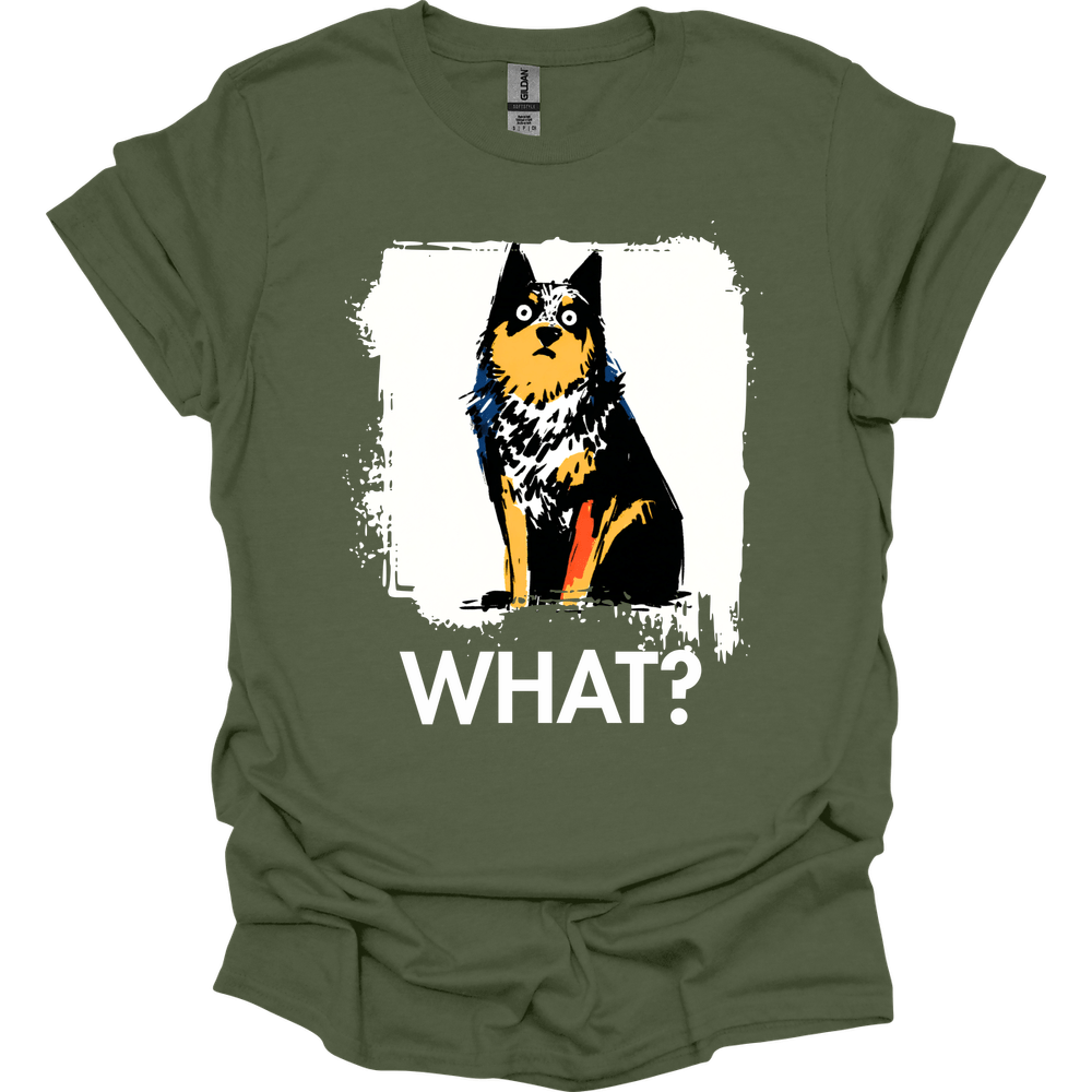 Australian Cattle Dog - What Dog T-Shirt - Military Green