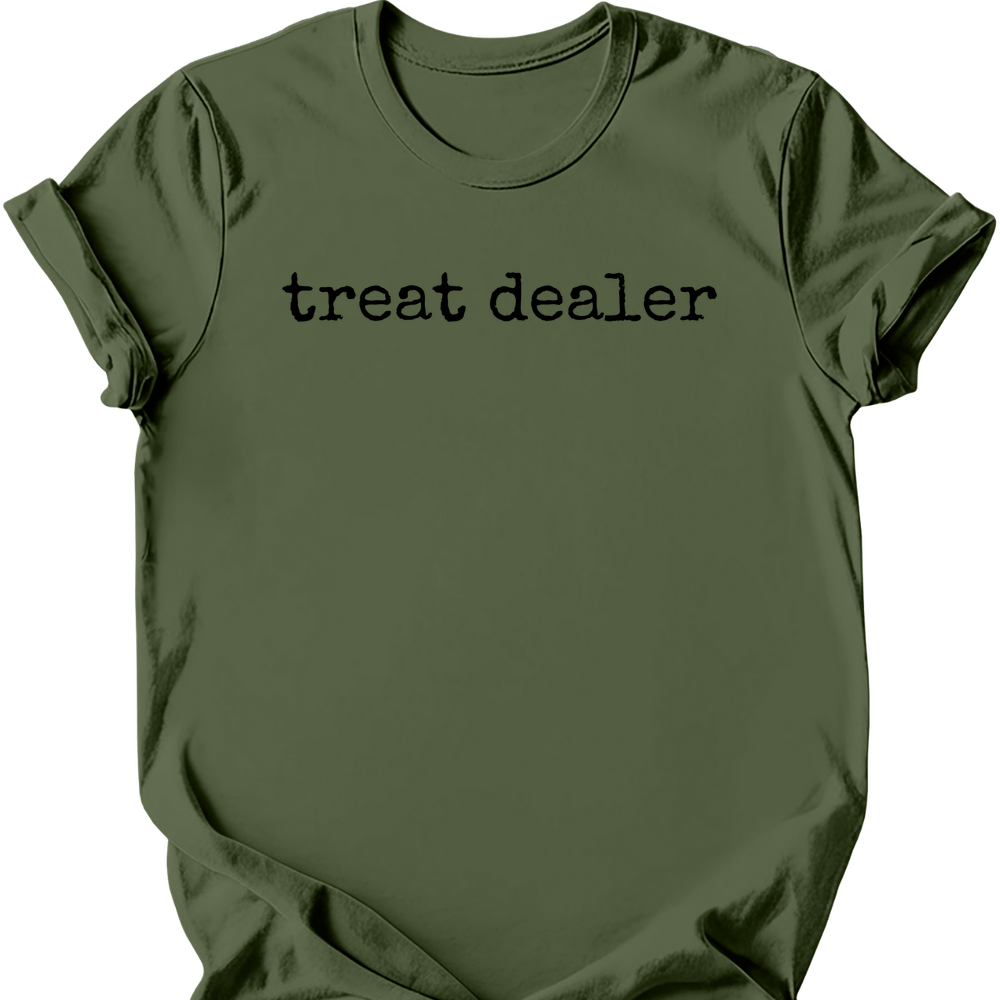 Treat Dealer Type T-Shirt - Military Green