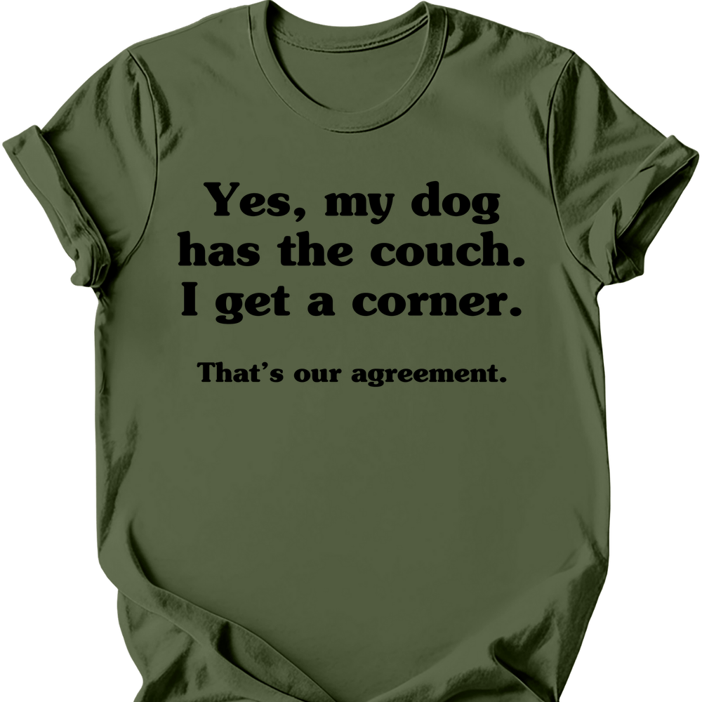 Dog Has The Couch T-Shirt - Military Green