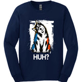 Alaskan Malamute - Huh Dog Long Sleeve