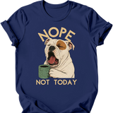 American Bulldog - Not Today T-Shirt