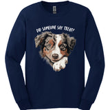 Australian Shepherd - Did Someone Say Treat Long Sleeve
