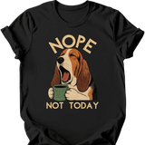 Basset Hound - Not Today T-Shirt