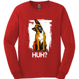 Belgian Malinois - Huh Dog Long Sleeve