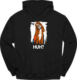 Bloodhound - Huh Dog Hoodie