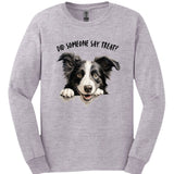 Border Collie - Did Someone Say Treat Long Sleeve
