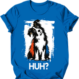 Border Collie - Huh Dog T-Shirt