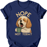 Cavachon - Not Today T-Shirt