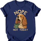Cocker Spaniel - Not Today T-Shirt