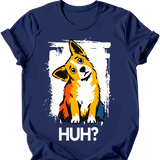 Corgi - Huh Dog T-Shirt