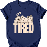 Coton de Tulear - Tired Dog T-Shirt