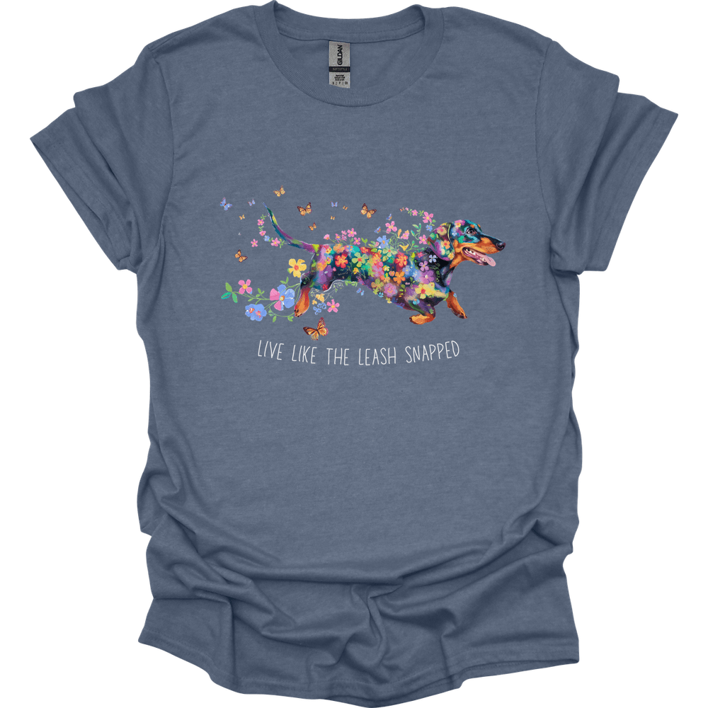 dachshund live like the leash snapped shirt heather indigo