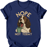 English Springer Spaniel - Not Today T-Shirt