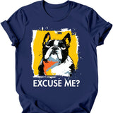French Bulldog - Excuse Me Dog T-Shirt