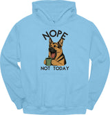 German Shepherd - Not Today Hoodie
