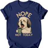 Havanese - Not Today T-Shirt