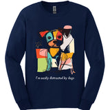 I'm Easily Distracted By Dogs 9 Long Sleeve