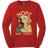Labrador - Not Today Long Sleeve