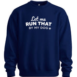 Let Me Run That Sweater
